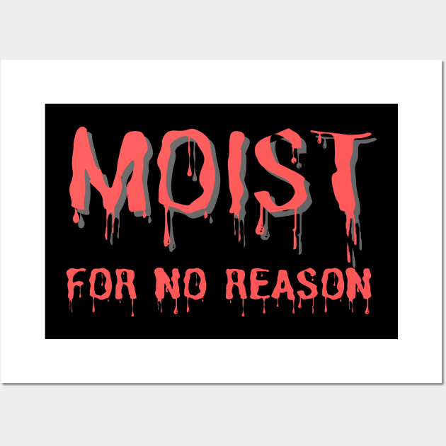 Moist Wall Art by Jhontee